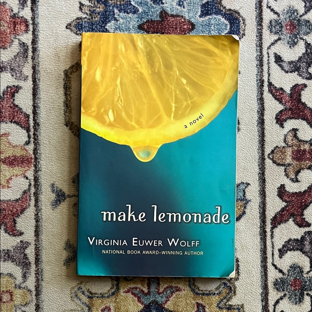 Make Lemonade Novel by Virginia Euwer Wolff
